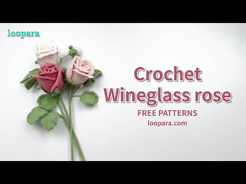 Crochet Wineglass Rose - Free Pattern