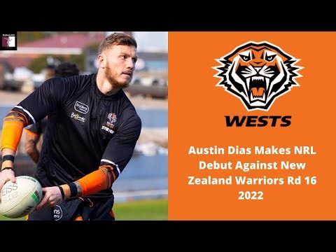 Austin Dias Makes NRL Debut Against New Zealand Warriors Rd 16 2022