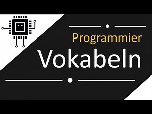 Programmiervokabeln für Programmieranfänger | Algorithmen verstehen
