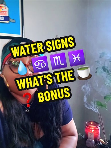 WATER SIGNS 💧 ♋️♏️♓️ WHAT'S THE TEA? 🍵 WEEKEND BONUS. TAKE WHAT RESONATES. THANK YOU!!! #watersigns #cancer #scorpio #pisces #tarot
