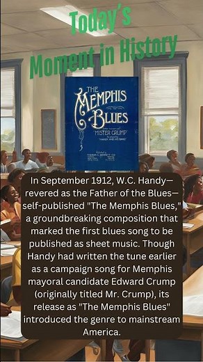 1912 | W.C. Handy's Legendary 'Memphis Blues' Revolutionizes Music