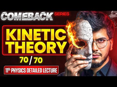 Kinetic Theory One Shot | Class 11 Physics Detailed Lecture | Exam 2026 | KTG one shot