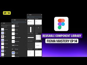 How to Build a Reusable Component Library in Figma | Step-by-Step Guide (EP14)