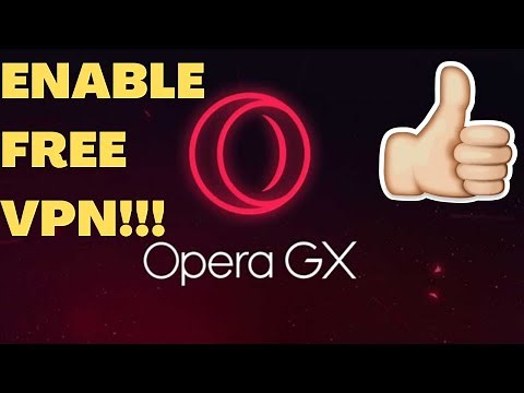 how to enable vpn on opera gx [2021 Easy Tutorial]