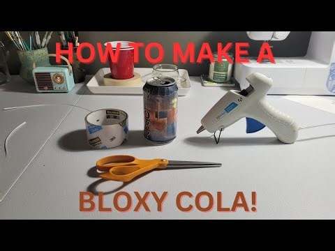 Bloxy Cola Tutorial!