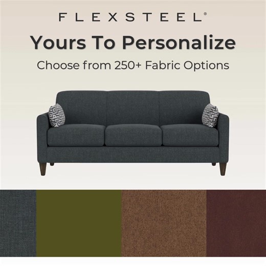 61 reactions · 7 comments | Flexsteel® brings you the ultimate in craftsmanship and comfort. Choose custom fabric options to make each piece uniquely yours! Discover our Flexsteel® collections at Steinhafels! | Steinhafels | Facebook