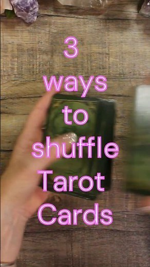 How to shuffle Tarot Cards. 3 WAYS! #howto #howtoshuffle #tarot