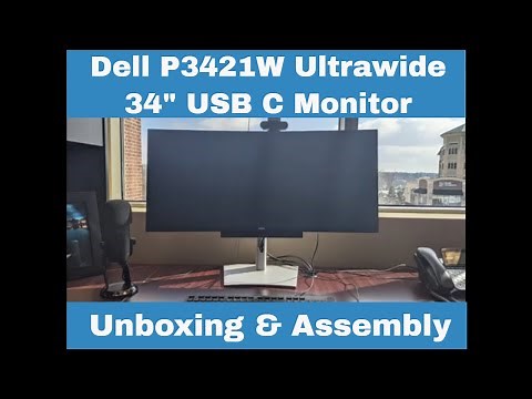 Dell P3421W Ultrawide Monitor Unboxing and Assembly