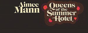 LISTEN: Aimee Mann Shares New Track "Burn It Out" Off 'Queens of the Summer Hotel" - Glide Magazine