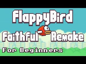 How to make Flappy Bird but It Looks and Feels Exactly like Flappy Bird