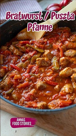 Einfach und Lecker - Bratwurst Puszta Pfanne - Mittagessen Rezept