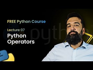Python Operators | Python Programming | Class 7