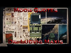 Moon Quotes - Dr. Ludvig Maxis (Call of Duty: Black Ops Zombies)