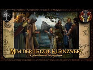 Mîm the last little dwarf --- Middle-earth Lore 162