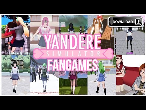 TOP 10 YANDERE SIMULATOR FANGAMES FOR ANDROID +DL