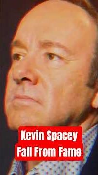 The Rise & Fall of Kevin Spacey: An Untouchable?