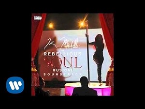 K. Michelle - Damn | Rebellious Soul Musical [Official Audio]