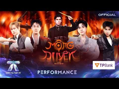 MỘNG DUYÊN - Quang Hùng MasterD, JSOL, Sơn.K, Song Luân, EMIL VERGO | TINH HÀ SAY HI [PERFORMANCE]