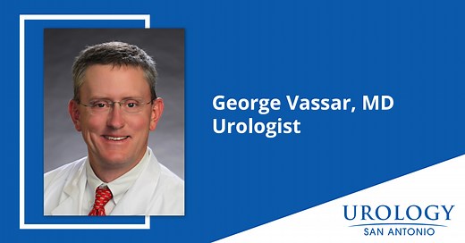 Dr. George Vassar, Urologist - Urology San Antonio