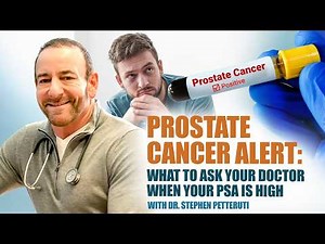 Prostate Cancer Alert: What to Ask Your Doctor When Your PSA Is High