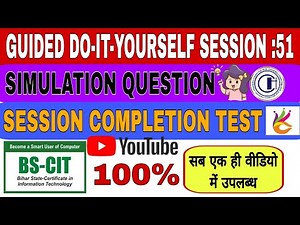 GUIDED DO-IT-YOURSELF SESSION:51 WITH SIMULATION QUESTION & COMPLETION TEST💯 (HINDI) #session51 #kyp
