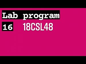 18CSL48 || 16. Display the HEX digits 0 to F on a 7-segment LED interface... || VTU 4th SEM CSE