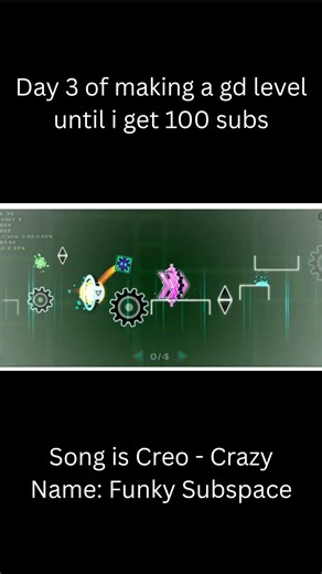 Day 3 of making a gd level until i get 100 subs #geometrydash #gd #preview