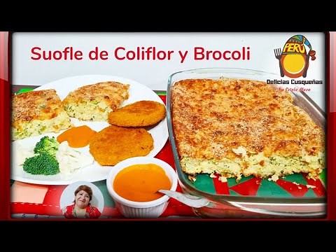 HOW TO MAKE CAULIFLOWER AND BROCCOLI SOUFLE QUICKLY AND EASY / RECIPE FOR CUSCO DELIGHTS FROM PER...