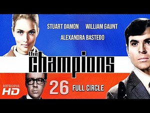The Champions (1969) E26: Full Circle ¦ HD 1080p