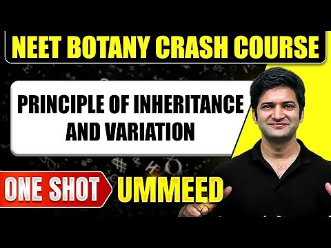 PRINCIPLE OF INHERITANCE AND VARIATION in 1 Shot : All Concepts, Tricks & PYQs | NEET Crash Course