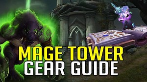 Basic Mage Tower Gearing Guide | Shadowlands
