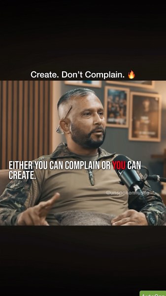 Stop Complaining. Start Creating. 🔥