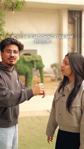 pov : she is becoming mini version of you......?
