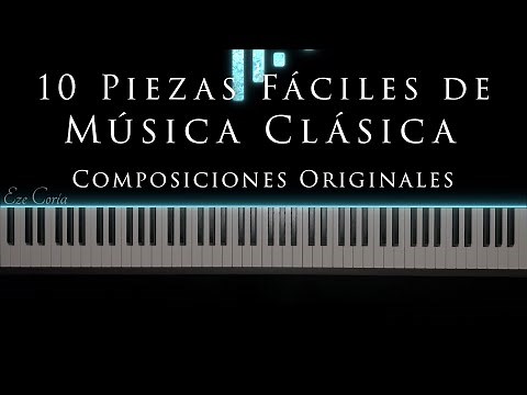 10 Piezas de Piano Fácil 🎹 | Música Clásica Original para principiantes