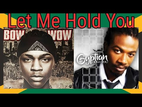 Let Me Hold You Bow Wow ft Omarion X Hold you Gyptian Let Me Hold yuh Dr. Griffs Mashup