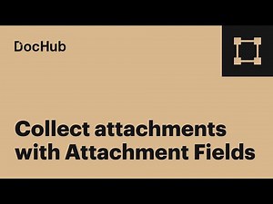 How to Leverage DocHub's Attachment Fields Feature
