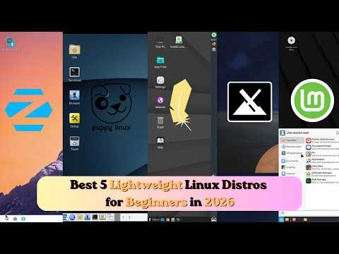 Best 5 Lightweight Linux Distros for Beginners in 2026