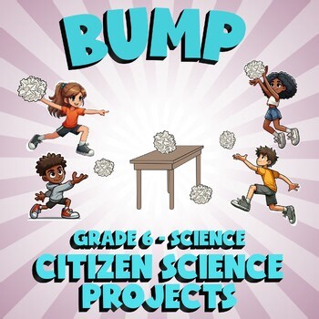 Citizen Science Projects BUMP Science Game - No Prep Grade 6 Review Activity