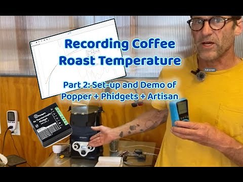 Recording Roast Temperature, PART 2 Setting up an Artisan / Phidgets / Popper coffee roaster