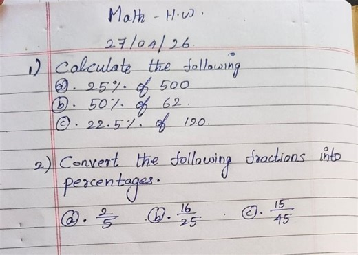 1) Calculate the following: a. 25% of 500 b. 50% of 62 c. 22.5%... | Filo