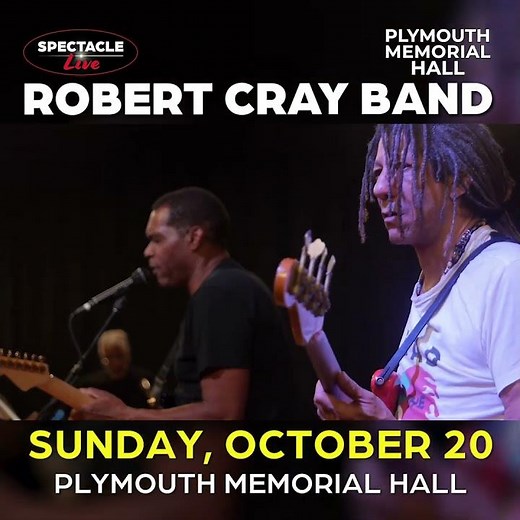 Robert Cray Band - Plymouth Memorial Hall - October 20