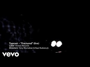 Taproot - "Fractured" Live