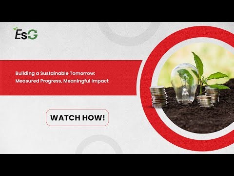 ESG | Know how company builds sustainable value through measurable energy, water & waste initiatives