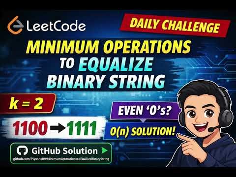 LeetCode Daily Challenge 3666 | Minimum Operations to Equalize Binary String | Java Solution 🚀