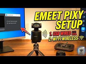 How to Connect EMeet Pixy Wireless: USB & Wi-Fi Setup Guide