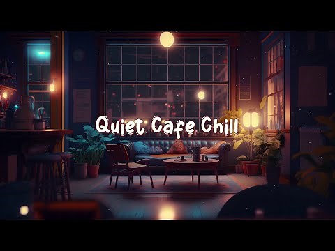 Relax Quiet Cafe ☕ Cozy Coffee Shop with Lofi Hip Hop Mix - Beats to Study / Work to ☕ Lofi Café
