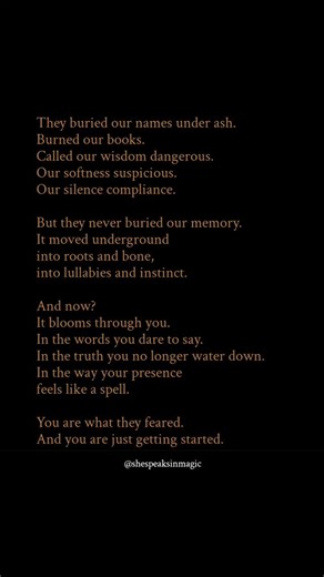 Wild Feminine | Quotes | Magic | Soul Remembering | They buried our names under ash… but we’re still here. They called it dangerous. Our softness. Our knowing. Our refusal to stay small. But... | Instagram