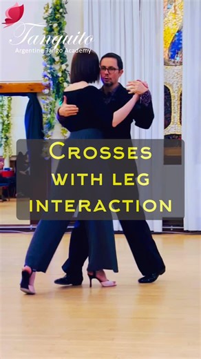 155 reactions · 30 shares | CROSSES with LEG INTERACTION @tanguitoacademy #tangolesson #learntango #tangoteacher #tangopractice 朗 | Tanguito | Facebook