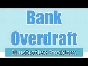 Bank Overdraft: Sample Problem