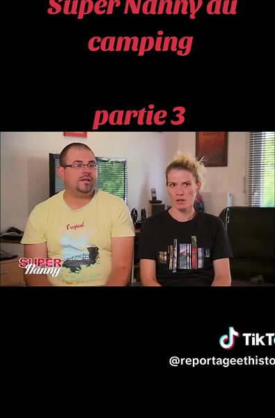 Super Nanny Aids Parents at Camping Trip